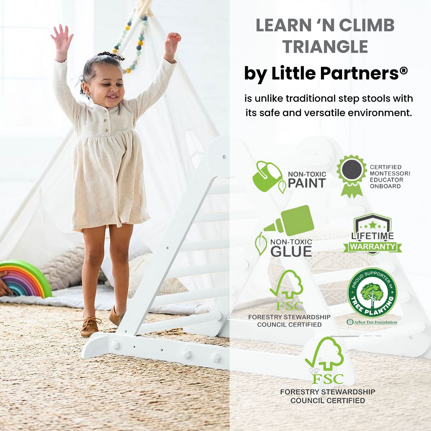 The Learn N Climb Triangle is built using non toxic materials only.